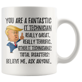 Funny Fantastic IT Technician Coffee Mug T Technician Trump Gifts, Best IT Technician Birthday Gift, IT Technician Christmas Graduation Gift