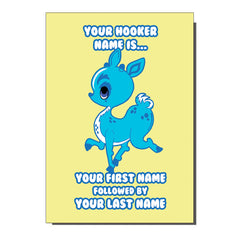 Your Hooker Name Is Greetings Card