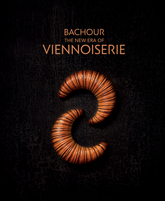 Book "Bachour - The New Era of Viennoiserie" by Antonio Bachour